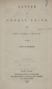 Cover of: Letter of Gerrit Smith to Rev. James Smylie, of the state of Mississippi.