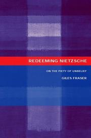 Redeeming Nietzsche : on the piety of unbelief