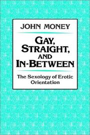 Cover of: Gay, straight, and in-between by John Money