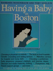 Having a baby in Boston and surrounding areas by Barbara Rosenbaum