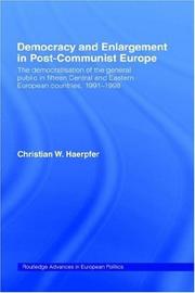 Democracy and enlargement in post-Communist Europe : the democratisation of the general public in 15 Central and Eastern European countries, 1991-1998