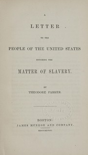 Cover of: A letter to the people of the United States touching the matter of slavery.