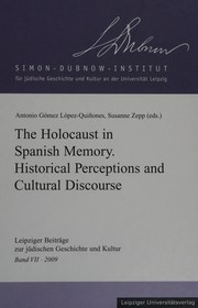 Cover of: The Holocaust in Spanish memory: historical perceptions and cultural discourse