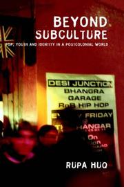 Cover of: Beyond subculture: pop, youth, and identity in a postcolonial world