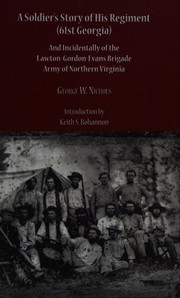 A soldier's story of his regiment (61st Georgia) by G. W. Nichols