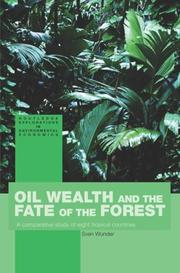 Cover of: Oil Wealth and the Fate of the Forest (Routledge Explorations in Environmentaleconomics, 2)