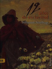 Cover of: Doce años de esclavitud by Solomon Northup