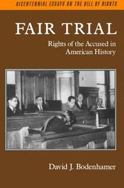 Fair trial : rights of the accused in American history