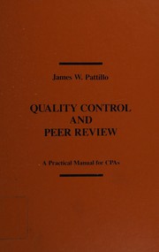 Cover of: Quality control and peer review: a practice manual for CPAs
