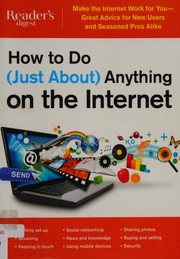 Cover of: How to do just about anything on the Internet