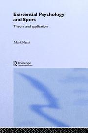 Cover of: Existential psychology and sport: theory and application