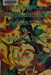 Cover of: Experience, Contradiction, Narrative & Imagination: Selected papers of David Epston & Michael White 1989-1991
