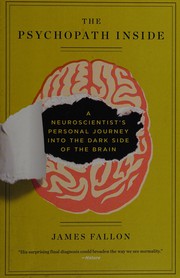 Cover of: Psychopath inside: a neuroscientist's personal journey into the dark side of the brain