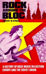 Cover of: Rock around the bloc by Timothy W. Ryback