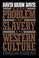 Cover of: The problem of slavery in Western culture