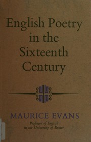 Cover of: English poetry in the sixteenth century. by Maurice Evans