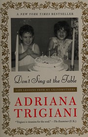 Don't sing at the table by Adriana Trigiani