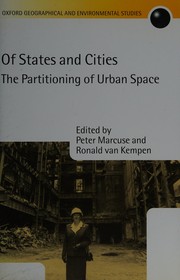 Of states and cities by Peter Marcuse, Ronald van Kempen