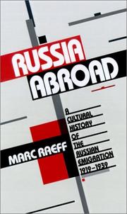 Cover of: Russia abroad: a cultural history of the Russian emigration, 1919-1939
