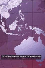 Cover of: The new global politics of the Asia-Pacific