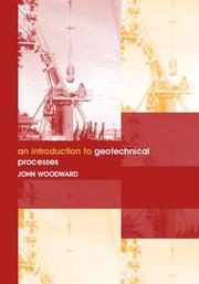 Cover of: An Introduction to Geotechnical Processes