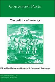 Contested pasts : the politics of memory