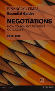 Cover of: Negotiations: How to Acheive Win - Win Outcomes