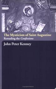 Cover of: The mysticism of Saint Augustine by John Peter Kenney
