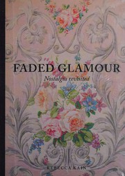 Cover of: Faded glamour