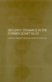 Cover of: Security dynamics in the former Soviet bloc