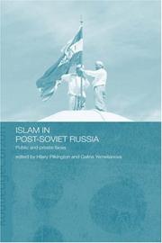 Cover of: Islam in post-Soviet Russia: public and private faces