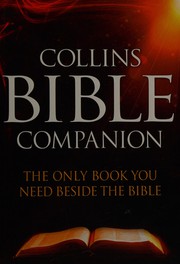 Cover of: Collins Bible companion: the only book you need beside the Bible
