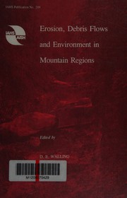 Cover of: Erosion, debris flows, and environment in mountain regions