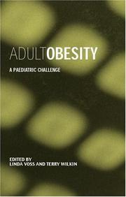 Cover of: Adult obesity: a paediatric challenge