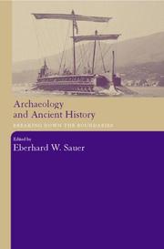 Cover of: Archaeology and Ancient History: Breaking down the Boundaries