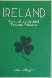 Cover of: Ireland: The Land of a Hundred Thousand Welcomes
