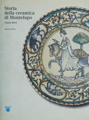 Storia della ceramica di Montelupo by Fausto Berti