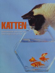 Cover of: Katten: geïllustreerde gids voor een beter begrip van uw kat