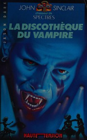 Cover of: La Discothèque du vampire by Jason Dark