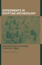 Cover of: Experiments in Egyptian archaeology by Denys A. Stocks