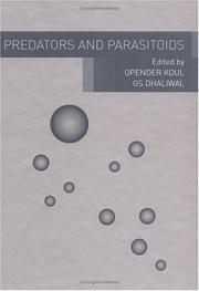 Predators and parasitoids by Opender Koul, G. S. Dhaliwal