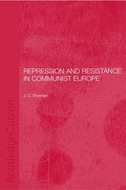 Repression and resistance in Communist Europe