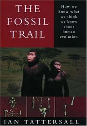 Cover of: The fossil trail: how we know what we think we know about human evolution
