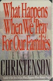 Cover of: What happens when we pray for our families