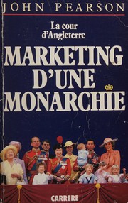 Cover of: Marketing d'une monarchie: la cour d'Angleterre
