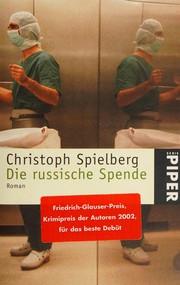 Cover of: Die russische Spende by Christoph Spielberg