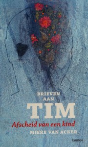 Cover of: Brieven aan Tim by Mieke van Acker