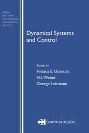 Cover of: Dynamical Systems and Control (Stability and Control: Theory, Methods and Applications, 22)