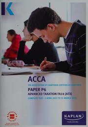 Cover of: ACCA: Advanced taxation : complete text : Finance Act 2014 for June 2015 to March 2016 examination sittings