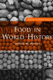 Food in world history by Jeffrey M. Pilcher